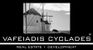 VAFEIADIS CYCLADES - Real Estate+Development